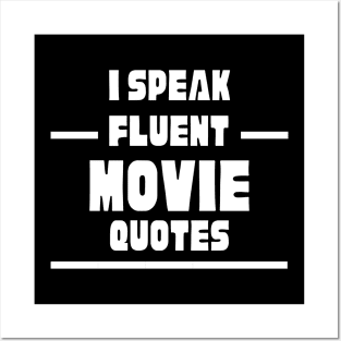 I Speak Fluent Movie Quotes Posters and Art